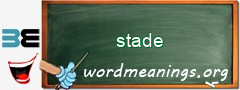WordMeaning blackboard for stade